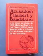 Acusados Flaubert y Baudelaire