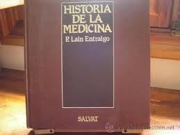 Historia de la Medicina. Lain Entralgo
