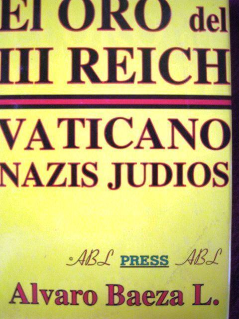 El oro del III Reich vaticano nazis judios