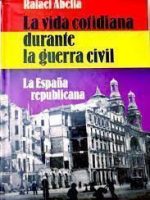 La vida cotidiana durante la guerra civil