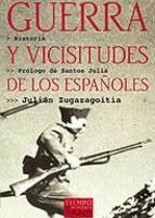 Guerra y vicisitudes de los españoles