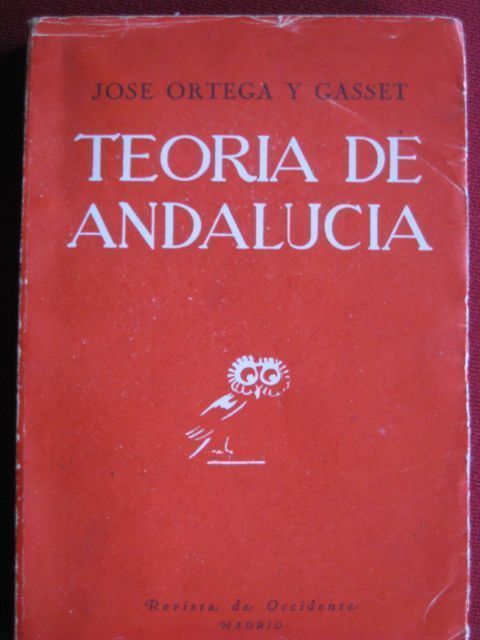 Teoria de Andalucia y otros ensayos.