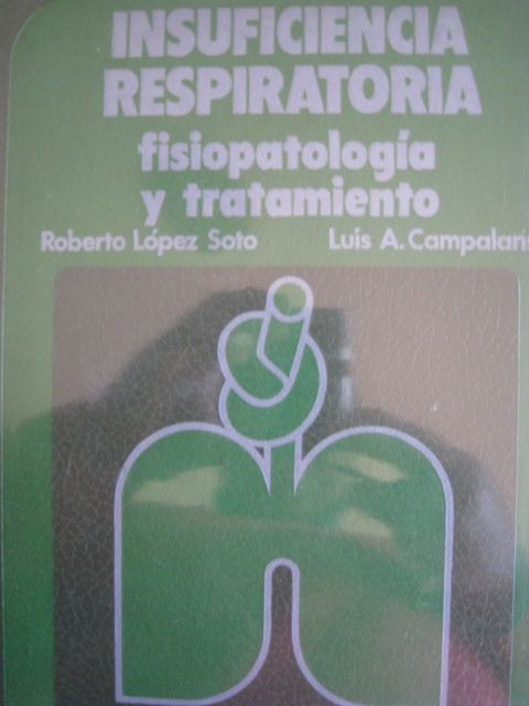 Insuficiencia Respiratoria . Fisiopatologia y Tratamiento