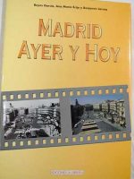 Madrid ayer y  hoy