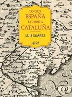 Lo que España le debe a Cataluña (732-1516)
