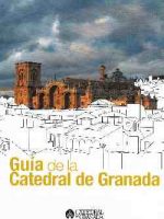 Guía de la Catedral de Granada