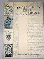 Temas Médicos de la Nueva España
